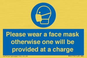 Please wear a face mask otherwise one will be provided at a charge